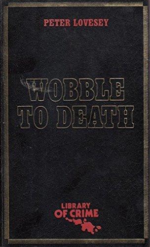 Peter Lovesey: Wobble to Death (1970, Dodd, Mead & Co.)