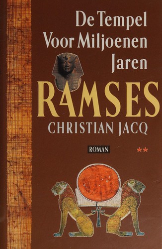 Christian Jacq: De tempel voor miljoenen jaren (Dutch language, 1997, Luitingh-Sijthoff)