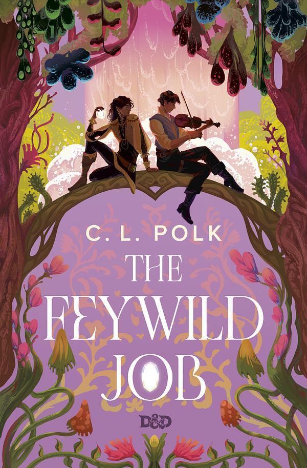 C. L. Polk (duplicate): The Feywild Job (Random House Worlds)