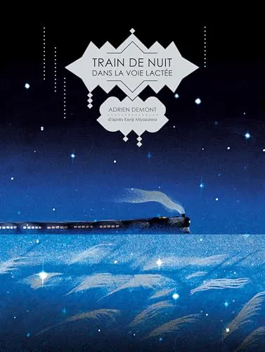 Adrien Demont: Train de nuit dans la voie lactée (French language, 2026)