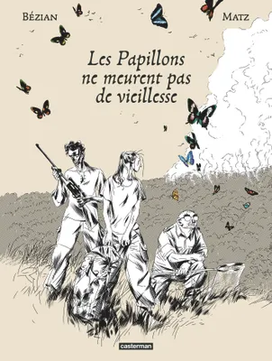 Matz, Frédéric Bézian: Les Papillons ne meurent pas de vieillesse (GraphicNovel, French language, 2025, Casterman)