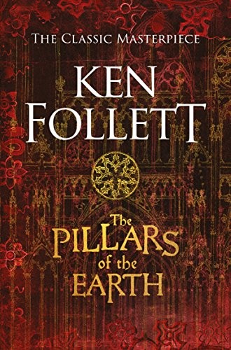 Ken Follett: Pillars Of The Earth (Paperback, 2017, PanBooks, Macmillan UK)