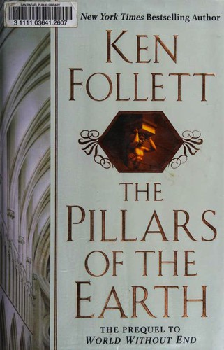 Ken Follett: The Pillars of the Earth (Hardcover, 2007, William Morrow)