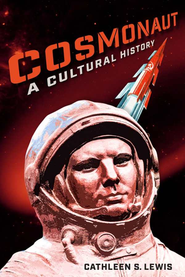 Cathleen S. Lewis: Cosmonaut (2023, University Press of Florida)