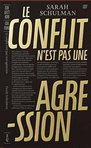 Sarah Schulman: Le conflit n'est pas une agression (French language, 2021, Éditions B42)