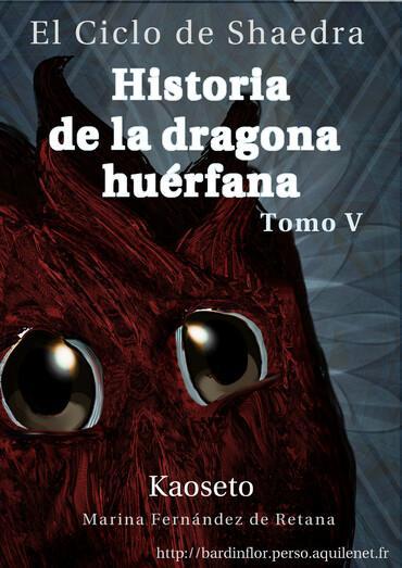 Marina Fernández de Retana: Historia de la dragona huérfana (Spanish language)