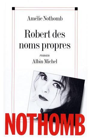 Amélie Nothomb: Robert des noms propres (French language)