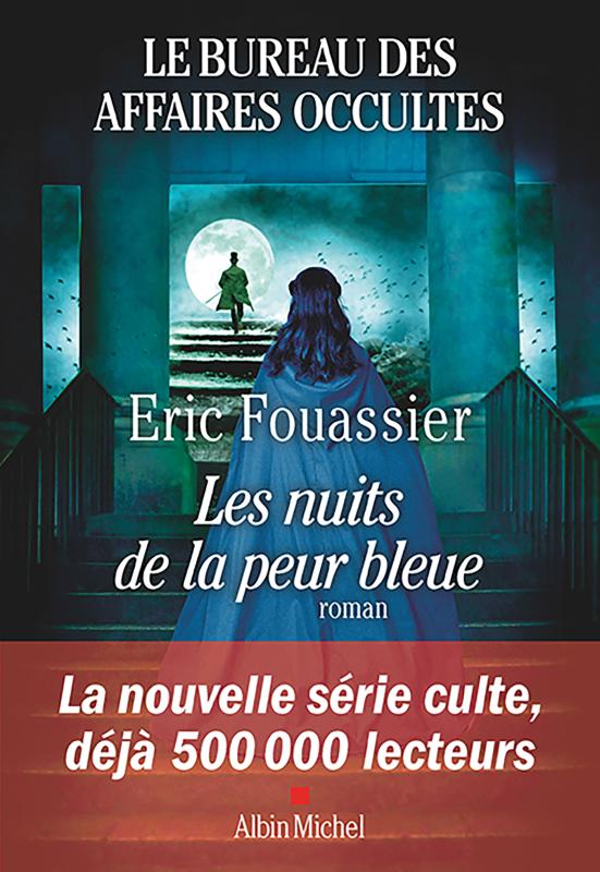 Eric Fouassier: Les Nuits de la Peur Bleue (French language, Albin Michel)
