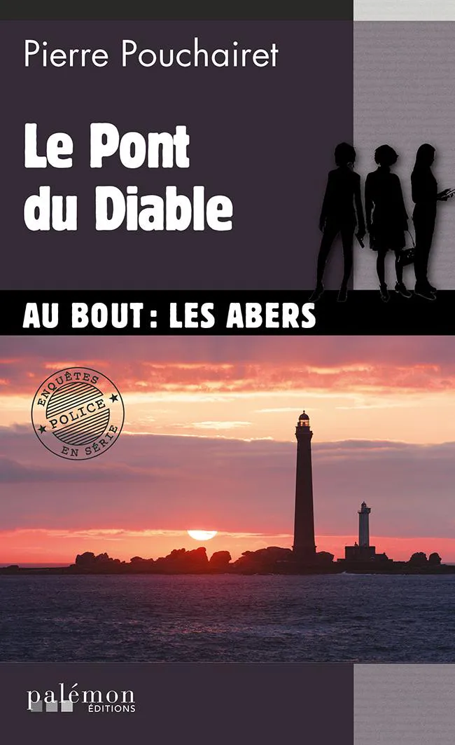 Pierre Pouchairet: Le Pont du Diable (French language, 2021, Éditions du Palémon)