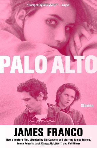 James Franco: Palo Alto (Paperback, 2014, Scribner)