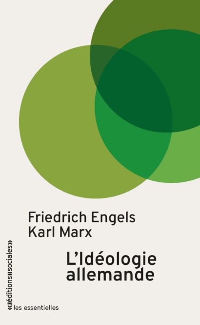 Friedrich Engels, Karl Marx: L'Idéologie allemande (French language, 1982, Éditions sociales)