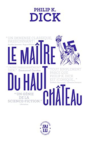 Philip K. Dick: Le maître du haut château (Paperback, 2021, J'ai lu)