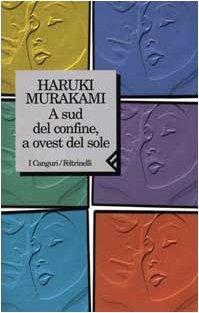 Haruki Murakami: A sud del confine, a ovest del sole (Italian language, 2000)