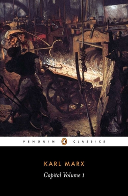 Ben Fowkes, Ernest Mandel, Karl Marx: Capital: A Critique of Political Economy, Volume 1 (Paperback, 1990, Penguin Classics)