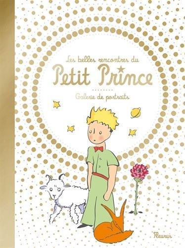 Antoine de Saint-Exupéry: Les belles rencontres du Petit Prince : galerie de portraits (French language, 2015)