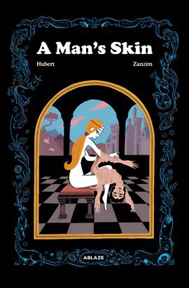 Zanzim, Hubert: A Man's Skin (2021, Ablaze Media)