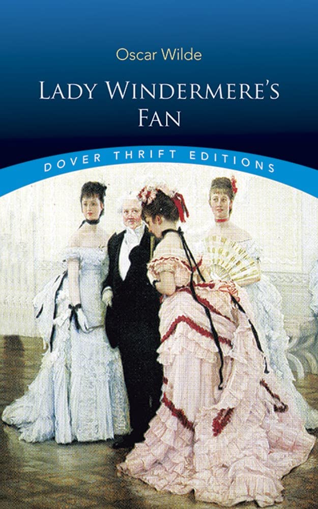 Oscar Wilde: Lady Windermere's Fan (2014, CreateSpace Independent Publishing Platform)