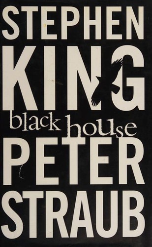 Stephen King, Peter Straub, Stephen King: Black House (Hardcover, 2001, HarperCollins Publishers)
