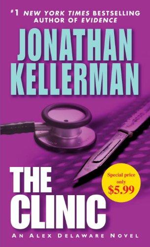 Jonathan Kellerman: The Clinic (Paperback, 2009, Ballantine Books)