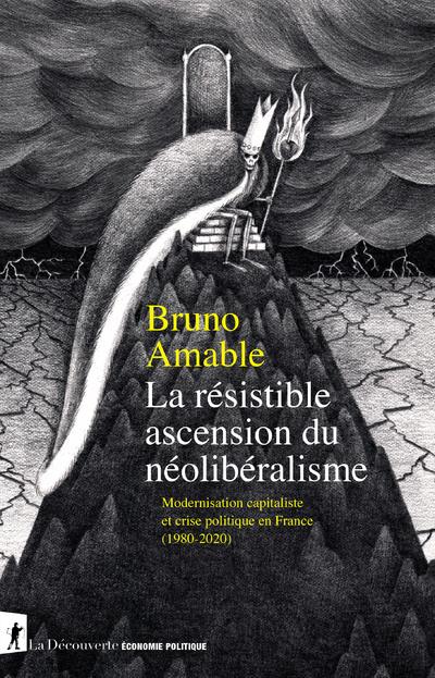 Bruno Amable: La résistible ascension du néolibéralisme (Paperback, french language, La Découverte)