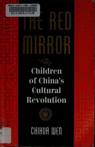 Chihua Wen: The red mirror (1995, Westview Press)