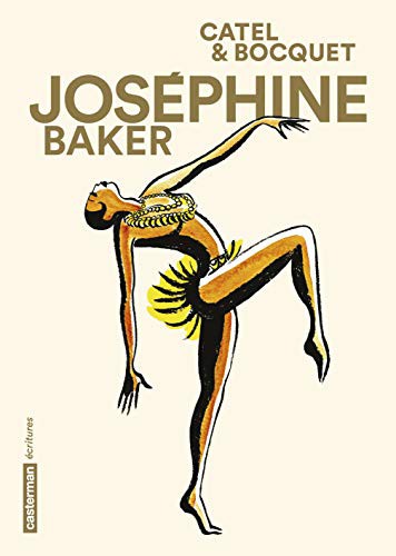 Catel, Catel/bocquet, José-Louis Bocquet: Joséphine Baker (Paperback, CASTERMAN)