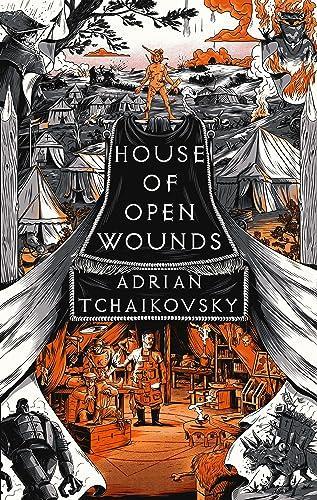 Adrian Tchaikovsky: House of Open Wounds (2023)