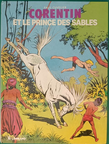 Paul Cuvelier: Corentin et le prince des sables: Une histoire du journal Tintin (French language, 1986, Edition du Lombard)