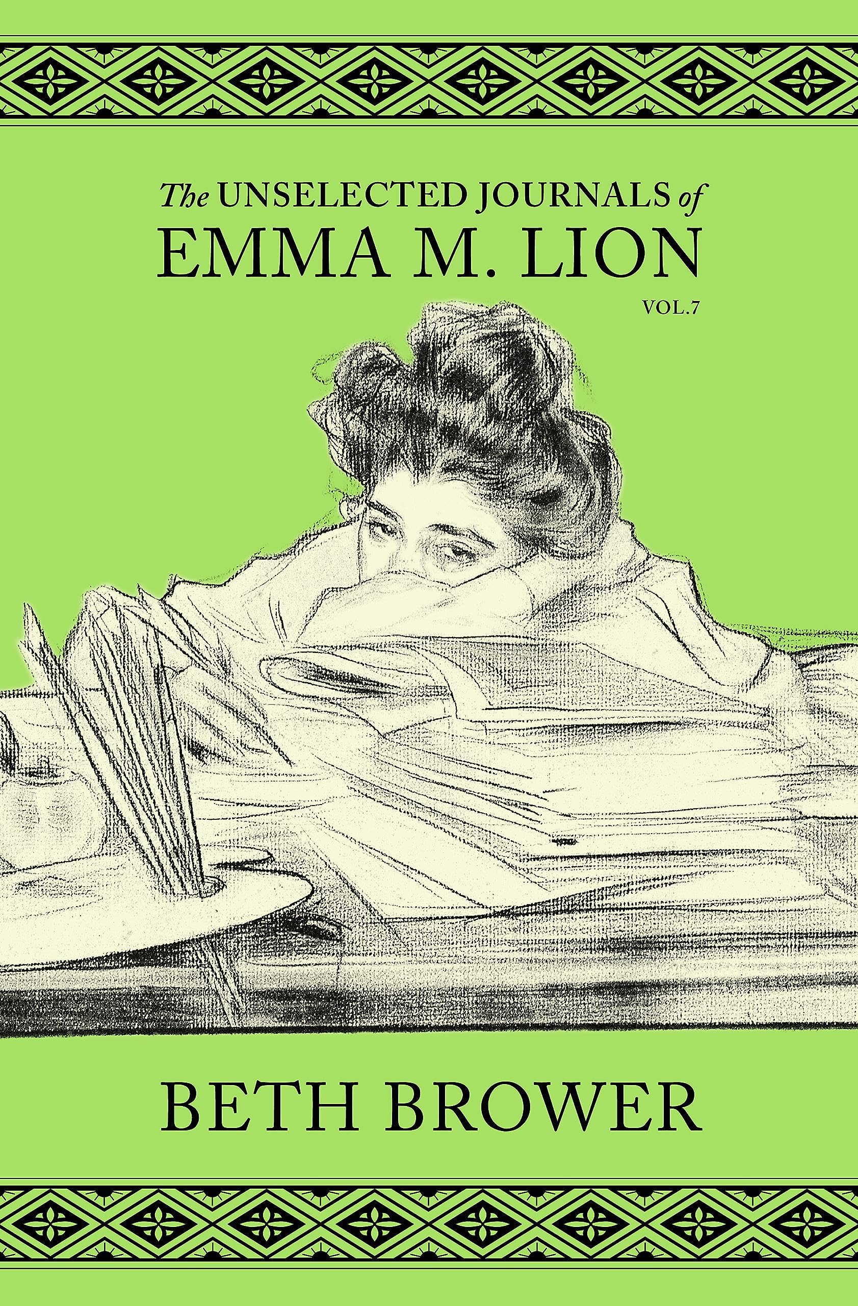 Beth Brower: The Unselected Journals of Emma M. Lion: Vol. 7 (Rhysdon Press)
