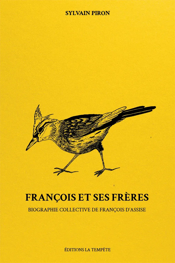 Sylvain Piron: François et ses frères (French language, 2026, La Tempête)