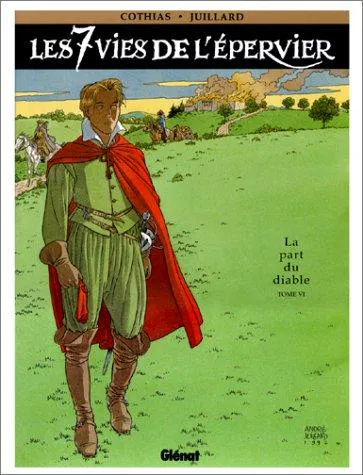 André Juillard, Patrick Cothias: Les 7 Vies de l'Épervier, Tome 6: La Part du diable (French language, 1992)