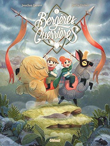 Amélie Fléchais, Jonathan Garnier: Bergères guerrières (tome 1) (Paperback, French language, 2017, Glénat)