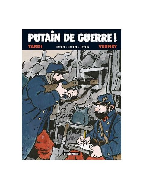 Jacques Tardi: Putain de guerre (French language, 2008, Castermann)
