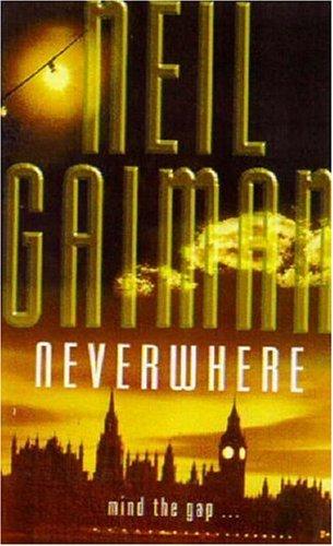 Neil Gaiman: Neverwhere (Paperback, Headline Book Publishing)