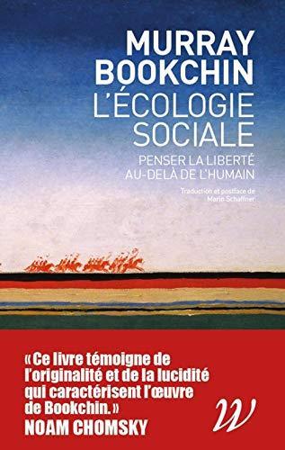 Murray Bookchin: L'écologie sociale (French language, 2020, Éditions Wildproject)