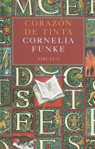 Cornelia Funke, Rosa Pilar Blanco: Corazón de tinta (Hardcover, Spanish language, Siruela)