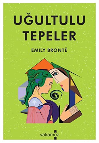 Emily Brontë: Ugultulu Tepeler (Paperback, Yakamoz Yayinevi)