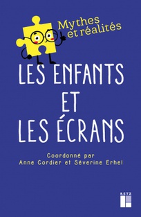 Anne Cordier, Séverine Erhel: Les enfants et les écrans (Paperback, Français language, Éditions Retz)