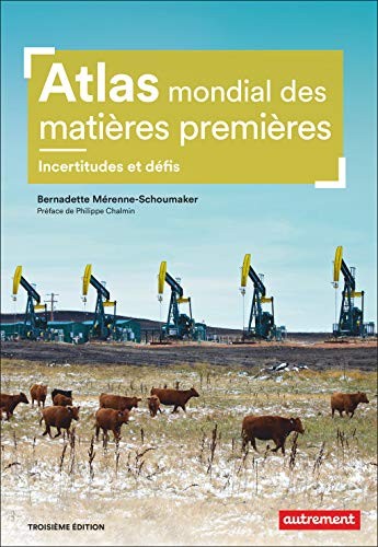 Bernadette Mérenne-Schoumaker, Philippe Chalmin: Atlas mondial des matières premières (Paperback, AUTREMENT)