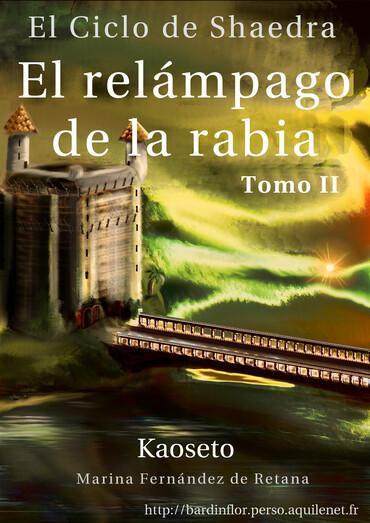 Marina Fernández de Retana: El relámpago de la rabia (Spanish language)