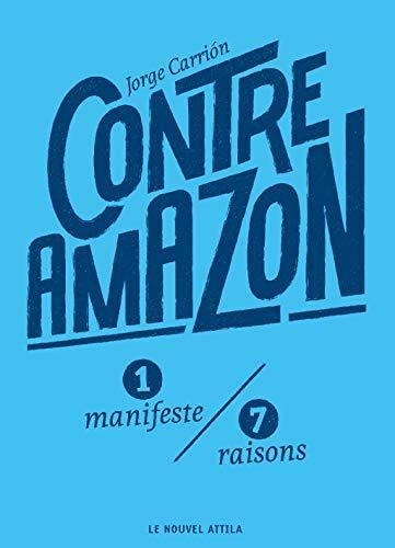 Jorge Carrión: Contre Amazon (French language, 2019)