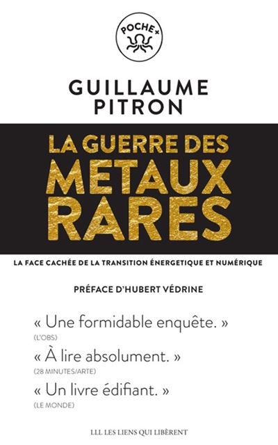 Guillaume Pitron: La guerre des métaux rares (Paperback, Français language, Les Liens Qui Liberent)