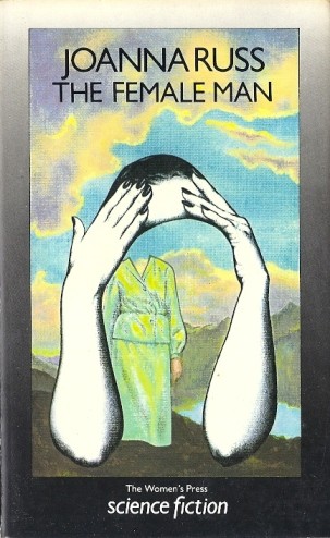 Joanna Russ: The female man (Paperback, 1985, The Women's Press)