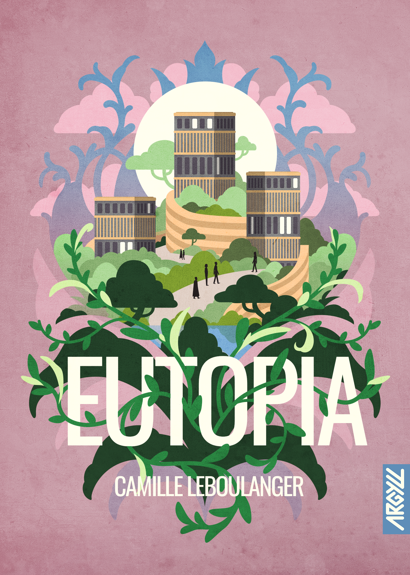 Camille Leboulanger: Eutopia (French language, 2022, Argyll)