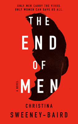 Christina Sweeney-Baird: End of Men (2021, Penguin Publishing Group)