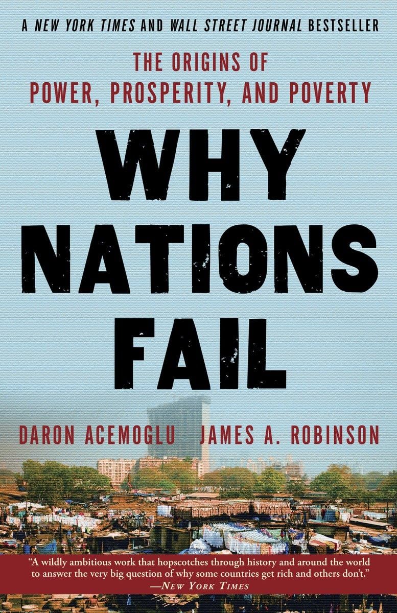 Daron Acemoglu: Why Nations Fail (2012, Crown Publishers)