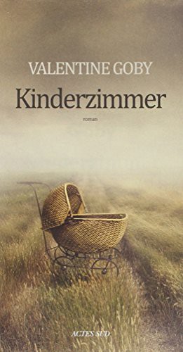 Valentine Goby: Kinderzimmer (Paperback, 2013, ACTES SUD, Actes Sud)