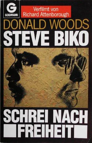 Donald Woods: Steve Biko: Schrei nach Freiheit (German language, 1989, Goldmann)