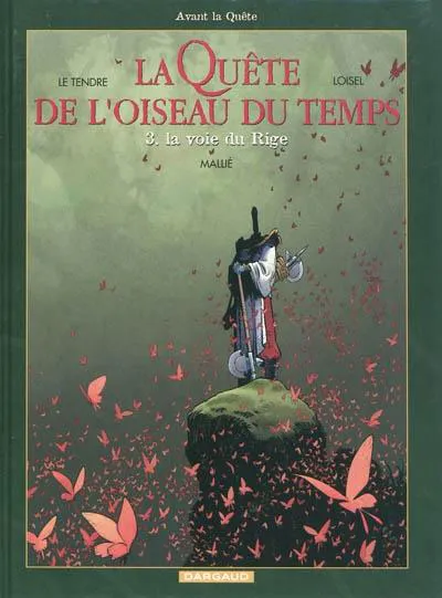 Serge Le Tendre: La Voie du Rige (French language, 2010, Dargaud)