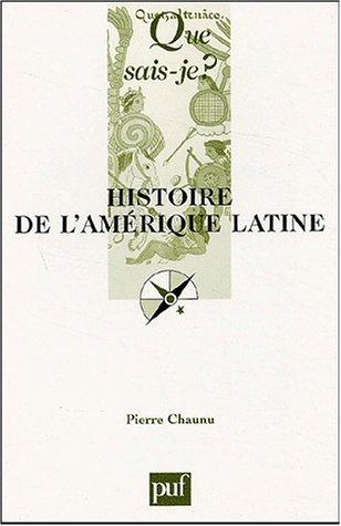 Pierre Chaunu: Histoire de l'Amérique latine (Paperback, French language, 2003, Presses Universitaires de France - PUF)